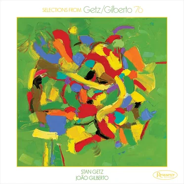 Selections from Getz/Gilberto '76