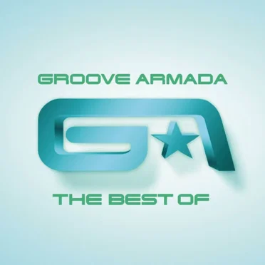 The Best of Groove Armada by Groove Armada - album cover