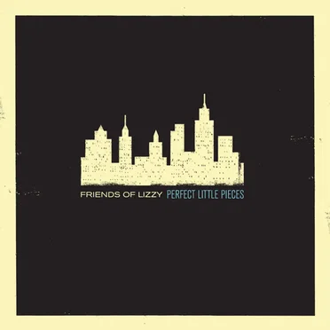 Perfect Little Pieces by Friends of Lizzy - album cover