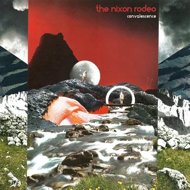 Convalescence by The Nixon Rodeo - album cover
