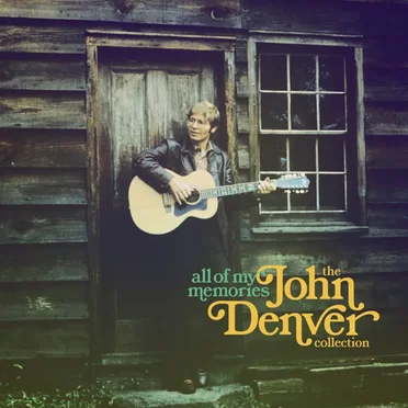 All of My Memories: The John Denver Collection