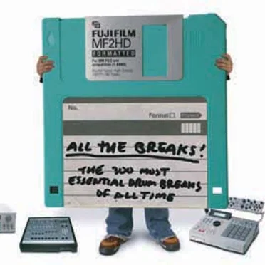 All the Breaks: The 300 Most Essential Drum Breaks of All Time by Various Artists - album cover