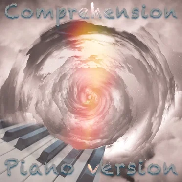 Comprehension Piano version