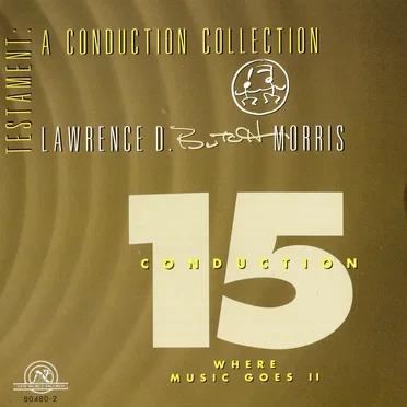 Conduction 15: Where Music Goes II