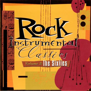 Rock Instrumental Classics: Volume 2, The Sixties by Various Artists - album cover