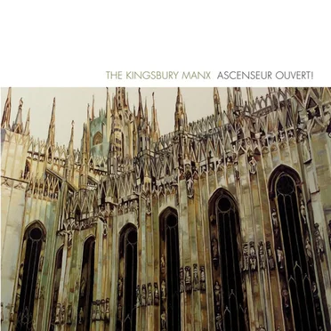 Ascenseur Ouvert! by The Kingsbury Manx - album cover