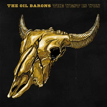 The West Is Won by The Oil Barons - album cover