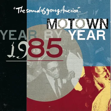 Motown Year by Year: The Sound of Young America 1985 by Various Artists - album cover