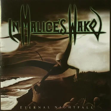 Eternal Nightfall by In Malice's Wake - album cover