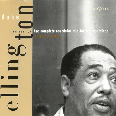 The Best of the Complete RCA Victor Mid-Forties Recordings (1944-1946)