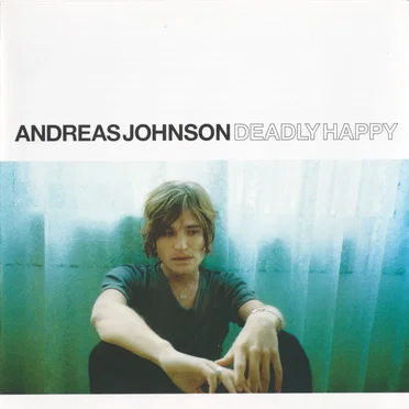 Deadly Happy by Andreas Johnson - album cover