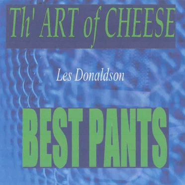 Best Pants by Th' Art of Cheese - album cover
