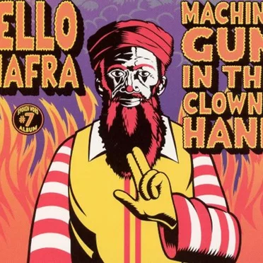 Machine Gun in the Clown's Hand by Jello Biafra - album cover