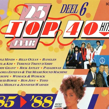 25 jaar Top 40 Hits, Deel 6: ’85‐’88 by Various Artists - album cover
