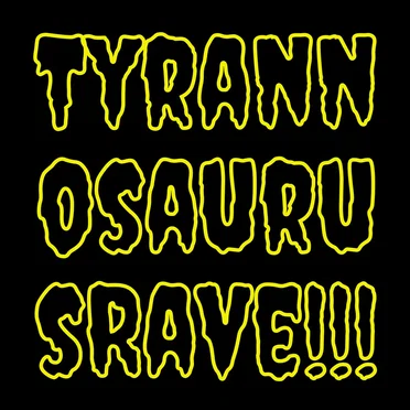 Tyrannosaurus Rave
