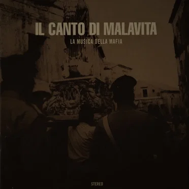 La musica della mafia: Il canto di malavita by Various Artists - album cover