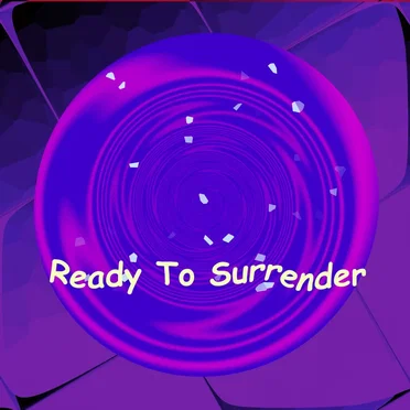 Ready To Surrender
