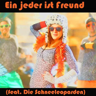 Ein jeder ist Freund