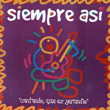 Cantando, que es gerundio