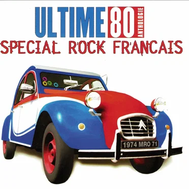 Ultime 80 Anthologie: Special Rock Francais by Various Artists - album cover