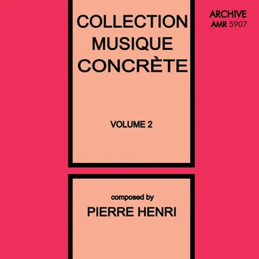 Collection Musique Concrète, Volume 2