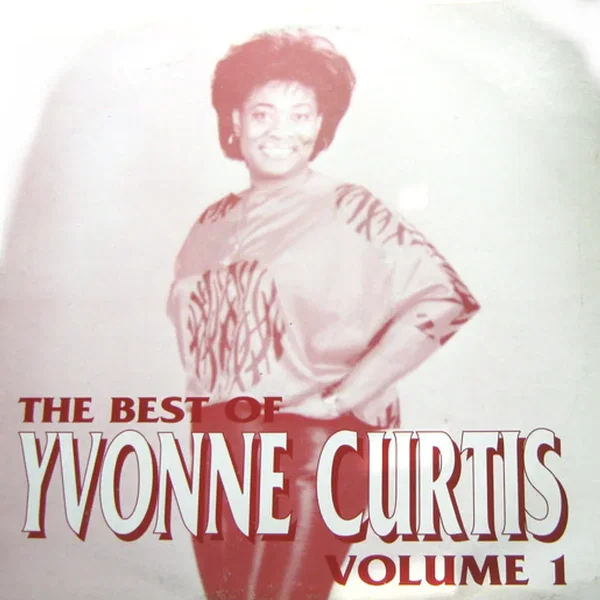 The Best of Yvonne Curtis Volume 1