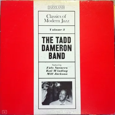Classics of Modern Jazz, Vol. 3: Tadd Dameron Band
