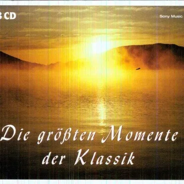 Die größten Momente der Klassik by Various Artists - album cover
