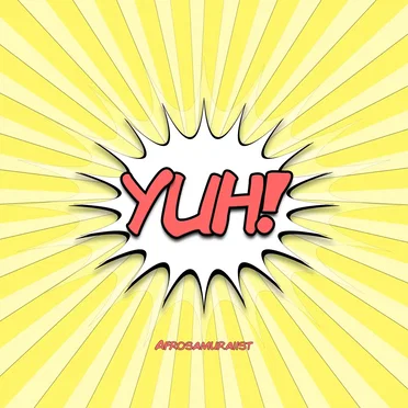 Yuh!