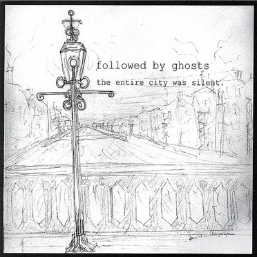 The Entire City Was Silent