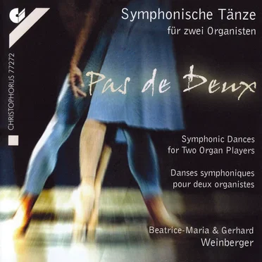 Pas de Deux – Symphonische Tänze für zwei Organisten