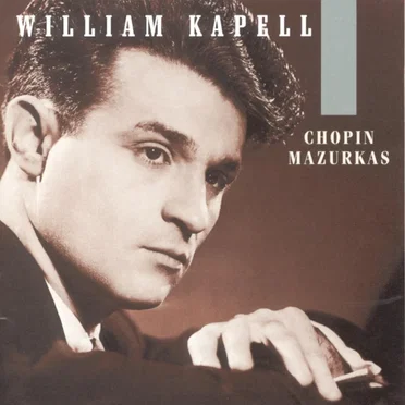 William Kapell Edition, Volume 1: Mazurkas