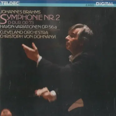 Symphonie Nr. 2 D-dur, op. 73 / Haydn Variationen, Op. 56a