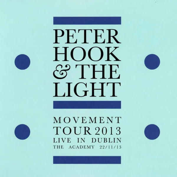 Movement Tour 2013 Live in Dublin the Academy 22/11/13