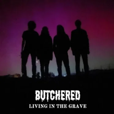 Living In The Grave Demo by Butchered - album cover