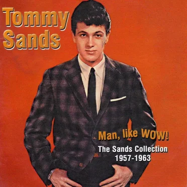 Man, Like Wow! The Sands Collection 1957-1963