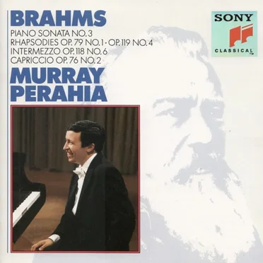 Piano Sonata No. 3 / Rhapsodies / Intermezzo / Capriccio