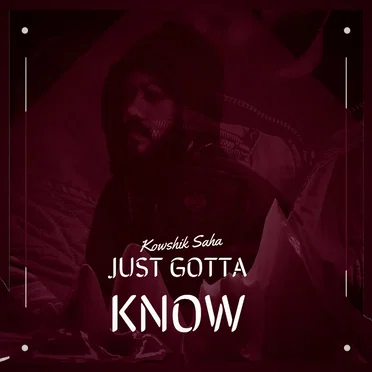Just Gotta Know - Remastereed