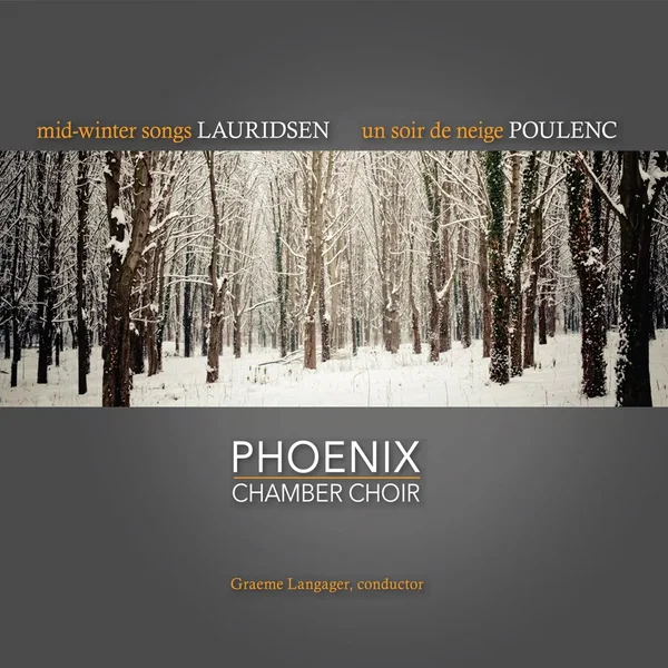 Lauridsen: Mid-Winter Songs / Poulenc: Un soir de neige