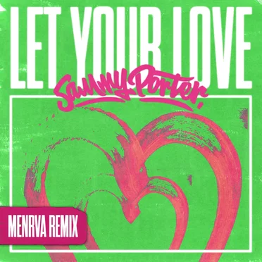 Let Your Love (Menrva remix)