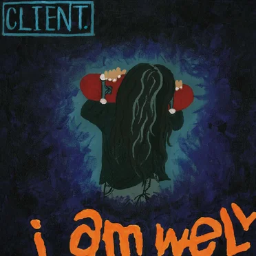 I Am Well by Client. - album cover