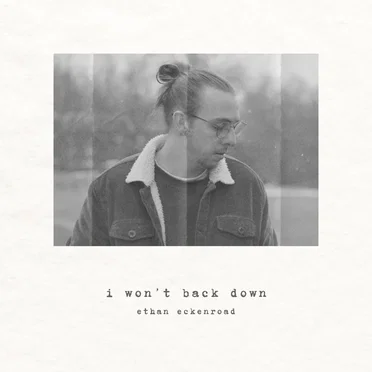 I Won't Back Down by Ethan Eckenroad - album cover