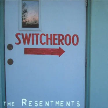 Switcheroo by The Resentments - album cover