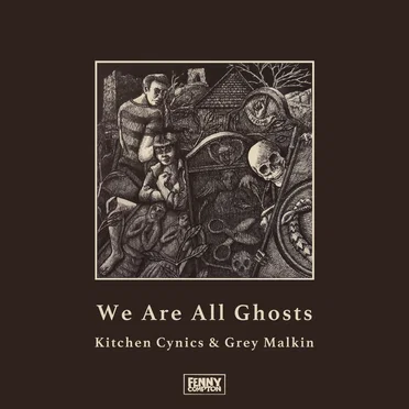 We Are All Ghosts