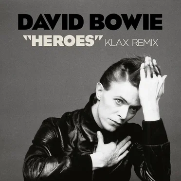 “Heroes” (Klax remix)