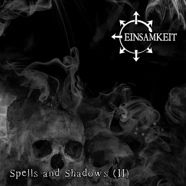 Spells and Shadows (II) by Einsamkeit - album cover