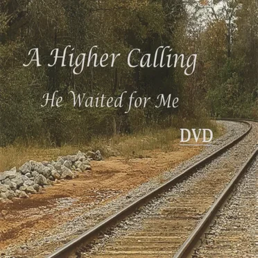 He Waited for Me by A Higher Calling - album cover