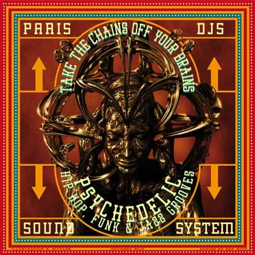 Take the Chains Off Your Brains: Psychedelic Hip Hop, Funk & Jazz Grooves