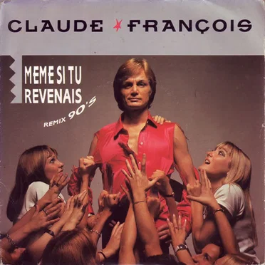 Même si tu revenais (remix 90’s)