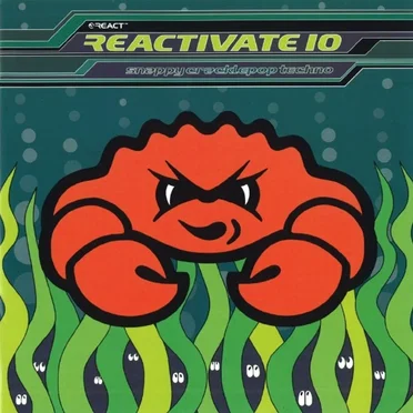 Reactivate 10: Snappy Cracklepop Techno by Various Artists - album cover